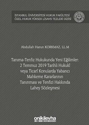 Tanıma Tenfiz Hukukunda Yeni Eğilimler 2 Temmuz 2019 Tarihli Hukuki