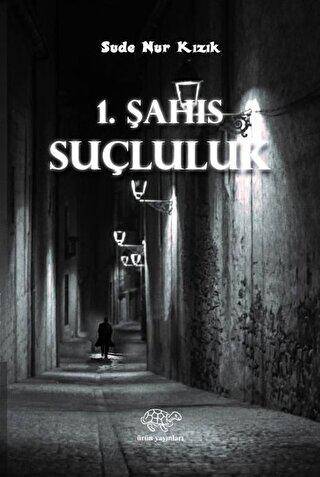 1. Şahıs - Suçluluk - 1