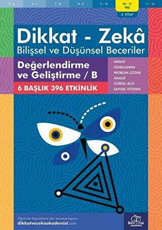 10-11 Yaş Dikkat - Zeka - Bilişsel ve Düşünsel Beceriler - Değerlendirme ve Geliştirme - B 2. Kitap - 1