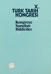 10. Türk Tarih Kongresi - 1. Cilt - 1