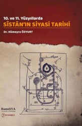 10. ve 11. Yüzyıllarda Sîstân’ın Siyasi Tarihi - 1