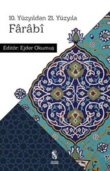 10. Yüzyıldan 21. Yüzyıla Farabi - 1