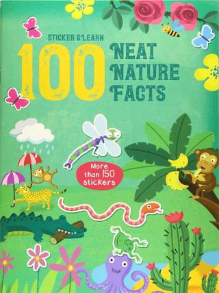 100 Facts Sticker and Learn: Neat Nature Facts - 1