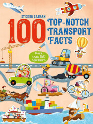 100 Facts Sticker and Learn: Top-Notch Transport Facts - 1