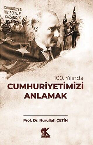 100. Yılında Cumhuriyetimiz Anlamak - 1