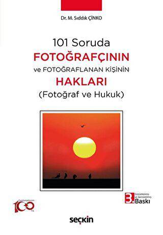 101 Soruda Fotoğrafçının ve Fotoğraflanan Kişinin Hakları - 1