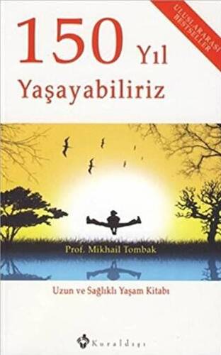 150 Yıl Yaşayabiliriz - 1