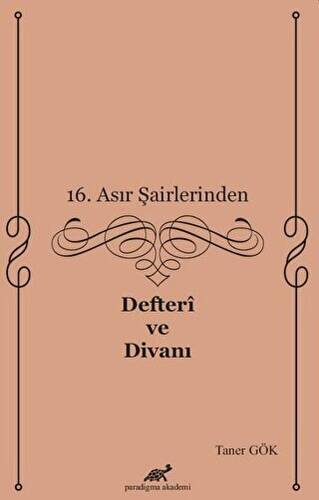 16. Asır Şairlerinden Defteri ve Divanı - 1