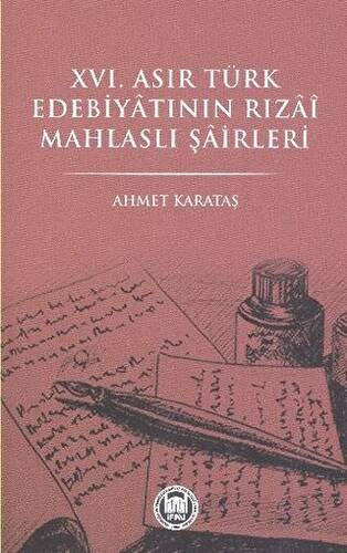 16. Asır Türk Edebiyatının Rızai Mahlaslı Şairleri - 1