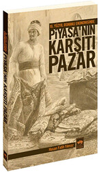 16. Yüzyıl Osmanlı Ekonomisinde Piyasa’nın Karşıtı Pazar - 1