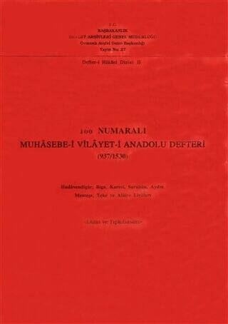 166 Numaralı Muhasebe-i Vilayet-i Anadolu Defteri 937 - 1530 - 1