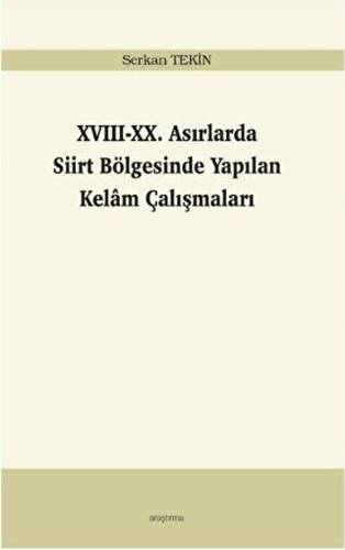 17-20. Asırlarda Siirt Bölgesinde Yapılan Kelam Çalışmaları - 1