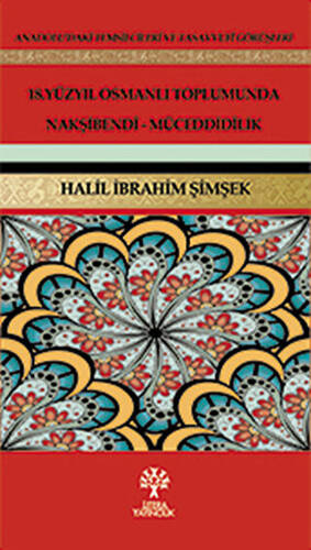 18. Yüzyıl Osmanlı Toplumunda Nakşibendi - Müceddidilik - 1