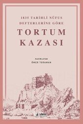 1835 Tarihli Nüfus Defterlerine Göre Tortum Kazası - 1