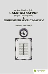 19. Asır Mevlevi Şairi Galatalı Safvet ve İbnülemin’in Kemalü’s - Safve’si - 1