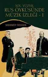 19. Yüzyıl Rus Öyküsünde Müzik İzleği - 1 - 1