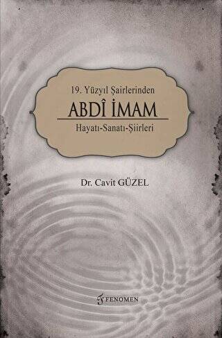 19. Yüzyıl Şairlerinden Abdi İmam - 1