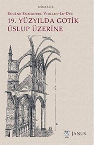 19. Yüzyılda Gotik Üslup Üzerine - 1