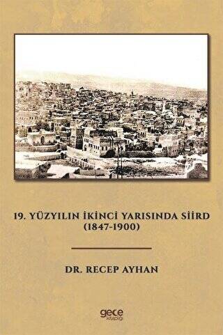 19. Yüzyılın İkinci Yarısında Siird 1847 - 1900 - 1