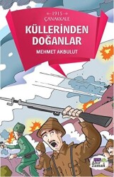 1915 Çanakkale - Küllerinden Doğanlar - 1