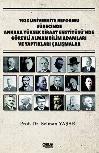 1933 Üniversite Reformu Sürecinde Ankara Yüksek Ziraat Enstitüsü’nde Görevli Alman Bilim Adamları ve Yaptıkları Çalışmalar - 1