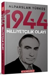 1944 Milliyetçilik Olayı - 1