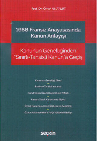 1958 Fransız Anayasasında Kanun Anlayışı - 1