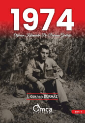 1974 Oğlunun Kaleminden Bir Babanın Günlüğü - 1