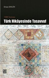 1980 Sonrası Türk Hikayesinde Tasavvuf - 1