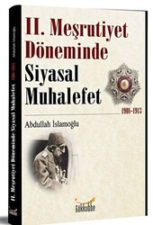 2. Meşrutiyet Döneminde Siyasal Muhalefet 1908-1913 - 1