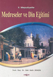 2. Meşrutiyette Medreseler ve Din Eğitimi - 1