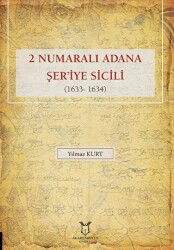 2 Numaralı Adana Şer`iye Sicili 1633- 1634 - 1