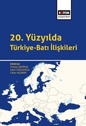 20. Yüzyılda Türkiye-Batı İlişkileri - 1