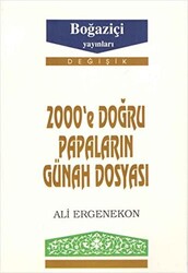 2000’e Doğru Papaların Günah Dosyası - 1