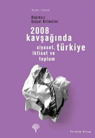 2008 Kavşağında Türkiye - 1