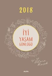 2018 İyi Yaşam Günlüğü - 1