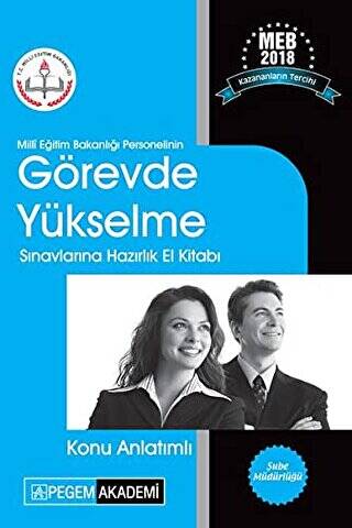 2018 Milli Eğitim Bakanlığı Personelinin Görevde Yükselme ve Unvan Değişikliği Sınavlarına Hazırlık Konu Anlatımlı El Kitabı - 1