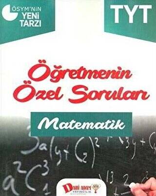 2018 YKS 1. Oturum TYT Matematik Öğretmenin Özel Soruları - 1