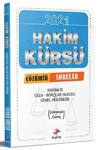 2021 Hakimlik Hakim Kürsü Ceza ve Borçlar Hukuku Genel Hükümler Soru Bankası Çözümlü - 1