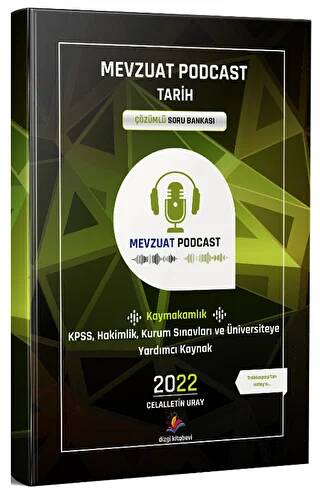 2022 Mevzuat Podcast Tarih Çözümlü Soru Bankası - 1