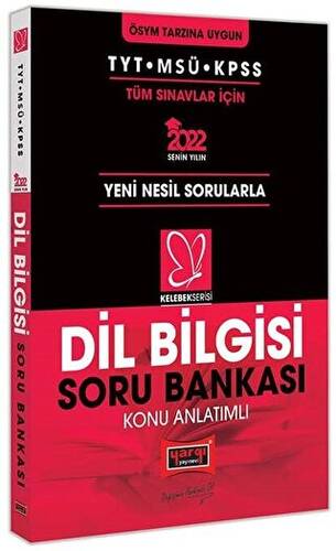 2022 TYT MSÜ KPSS Dil Bilgisi Konu Anlatımlı Soru Bankası Kelebek Serisi Kelebek Serisi - 1