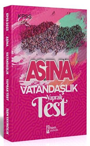 2023 İSEM KPSS Aşina Vatandaşlık Çek Kopart Yaprak Test - 1