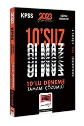 2023 KPSS Eğitim Bilimleri Tamamı Çözümlü 10`suz Olmaz 10 Deneme Sınavı - 1