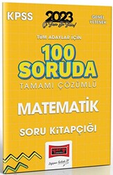 2023 KPSS Tüm Adaylar İçin 100 Soruda Matematik Tamamı Çözümlü Soru Kitapçığı Yargı Yayınları - 1