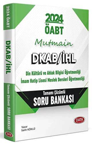 2024 ÖABT Mutmain DKAB-İHL Tamamı Çözümlü Soru Bankası - 1