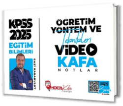 2025 KPSS Eğitim Bilimleri Öğretim Yöntem ve Teknikleri Video Kafa Notlar - 1