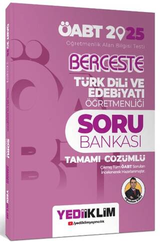 2025 ÖABT Berceste Türk Dili ve Edebiyatı Öğretmenliği Tamamı Çözümlü Soru Bankası - 1