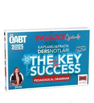 2025 ÖABT İngilizce Öğretmenliği Kapsamlı Pratik Ders Notları The Key Success Pedagogical Grammar - 1