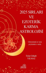 2025 Sırları Ve Ezoterik Karma Astrolojisi - 1