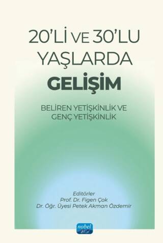 20`li ve 30`lu Yaşlarda Gelişim-Beliren Yetişkinlik ve Genç Yetişkinlik - 1